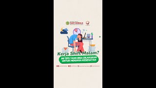 🌃Kerja Shift Malam? Ini Tips Yang Bisa Dilakukan Untuk Menjaga Kesehatan