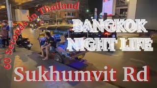 Sukhumvit at NIGHT | BANGKOK Night Life