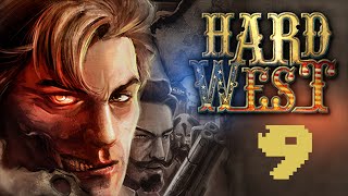 Lets Play Hard West | Part 9 | Demon Unleashed, Beat Warren