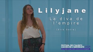 Lilyjane - La Diva de l'empire (Erik Satie) | #TCU2021