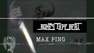 [SOLD] BONES X SUICIDEBOYS TYPE BEAT  "Max Ping" (PROD. FLAPPYMERMAID)