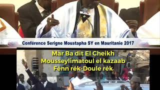 Serigne Moustapha Sy tacle sévèrement El Cheikh Mousseylimatoul el kazaab