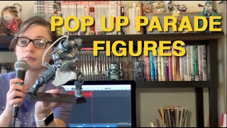 Are Pop Up Parade Figures Any Good?