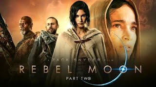 Rebel Moon – Part Two: The Scargiver 2024 Movie Review | Sofia Boutella | Review And Facts