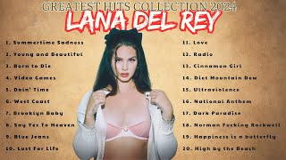 DO NOT listen to LANA DEL REY's music, you might get ADDICTED ~ Mix Greatest Hits 2024 Collection