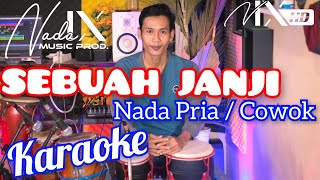 SEBUAH JANJI KARAOKE - NADA PRIA - DANGNDUT KOPLO - AUDIO HIGH QUALITY - NADA9 - GILANG +LIRIK LAGU