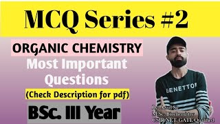 MCQ Series#2|Organic Chemistry|BSc III Year|(With pdf)|Revision Through Most Important Questions