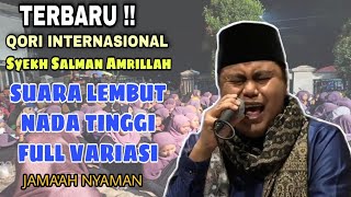 TERBARU!!! .. Qori Ustadz H Salman Amrillah | Suara lembut Full variasi Jama'ah dibuat Nyaman ..