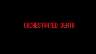 ORCHESTRATED DEATH WALKTHROUGH