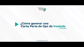 Carta Porte 3.0 Traslado