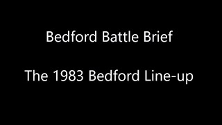 Bedford Battle Brief  The 1983 Bedford vehicle line up