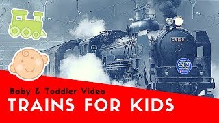 Trains For Kids: Big Trains