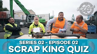 SCRAP KINGS QUIZ CHALLENGE | Scrap King Diaries #S02EP2