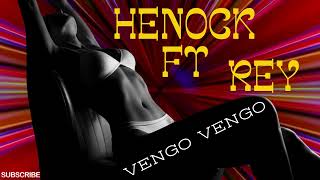 HENOCK FT REY VENGO VENGO✨REMIX POR✨DJ  SIBARITA✨