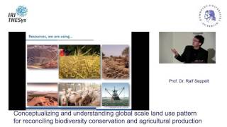 Conceptualizing and understanding global scale land use - by Ralf Seppelt - 14.01.2016