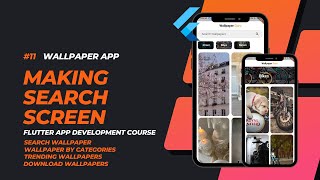 PART 11 || Search Screen Implementation || Wallpaper App || Flutter 3.x App Development Course