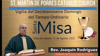 Decimonoveno Domingo del Tiempo Ordinario - Misa del 12 de Agosto, 2023