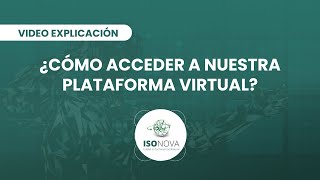 Explicación de acceso a nuestra Plataforma Virtual - ISONOVA