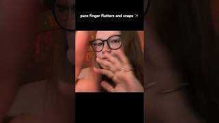 super tingly finger flutters and snaps ASMR #tingles #fingerfluttering #handsounds