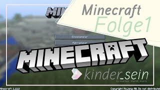 Minecraft / Der Anfang / Folge 1 / KINDER_SEIN / FRAU_SEIN