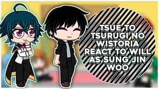 Tsue To Tsurugi No Wistoria React To Will Serfort As Sung Jin Woo || GachaReact