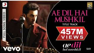 Ae Dil Hai Mushkil Title Track Full Song - Ranbir Kapur, Anuska, Aishwarya, Arijit, pritam.