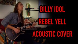 Billy Idol - Rebel Yell (acoustic cover)