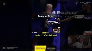 Sprzeczka Taazy vs Denis #fame #famemma #taazy #denis