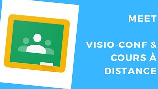 Visio-Conférence & cours à distance avec MEET