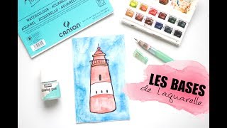 LECON | LES BASES DE L'AQUARELLE