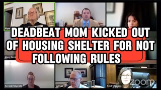 Deadbeat Mom Kicked Out Of Housing Shelter For Not Following Rules  #familycourtplaylist