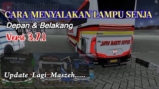 Cara Terbaru Menyalakan Lampu Senja Depan dan Belakang Untuk Bussid Versi 3.7.1