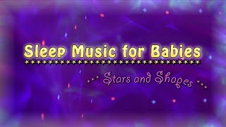 Baby Sleep Music - Colourful Stars ⭐︎ and Shapes + Calm Classical Music