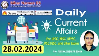 Daily Current Affairs, 28.02.2024, News Analysis | By Anisha Shekhar Singh | Bihar Naman GS