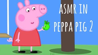 asmr in peppa pig 2