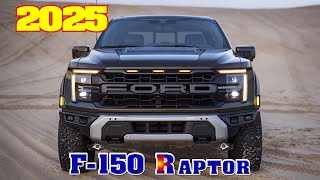 2025 ford f-150 raptor 5.2l v8 supercrew cab | 2025 ford f-150 raptor v6 | 2025 f 150 raptor r 0-60