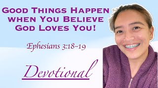 Good Things Happen when You Believe God Loves You! Daily Devotional with Cille | Ptr. Joseph Prince