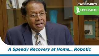 A Speedy Recovery at Home Thanks to Robotic Assisted Surgery