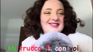 Asmr ita : mi trucco con voi