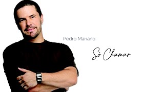 Só chamar - Pedro Mariano