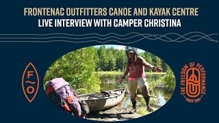 Frontenac Outfitters Live Interview with Camper Christina