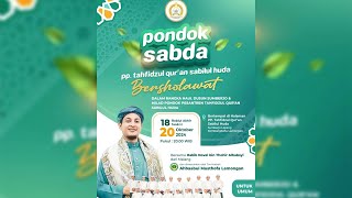 🔴LIVE PONDOK SABDA PP. TAHFIDZUL QUR'AN SABILUL HUDA BERSHOLAWAT BERSAMA HABIB NOVEL DARI MALANG