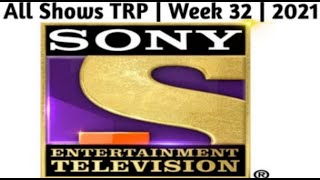 SONY TV and SAB TV All Shows TRP | Week 32 2021 - Indian Idol