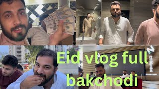 Eid vlog full Bakchodi 🔞