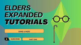 Sims 4 Elders Expanded! Mod Tutorial