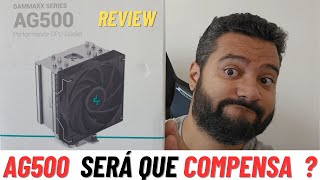 Deepcool AG500 Gammax Review - Será que vale apena ? Qual a diferença para AG400 ?