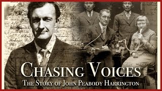 Chasing Voices: The Story of John P. Harrington (Trailer)