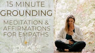 Grounding Meditation and Affirmations for Empaths