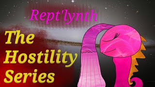 The Hostility Series - Rept'lynth