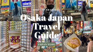 Osaka Japan Travel Guide | Things to do in Japan